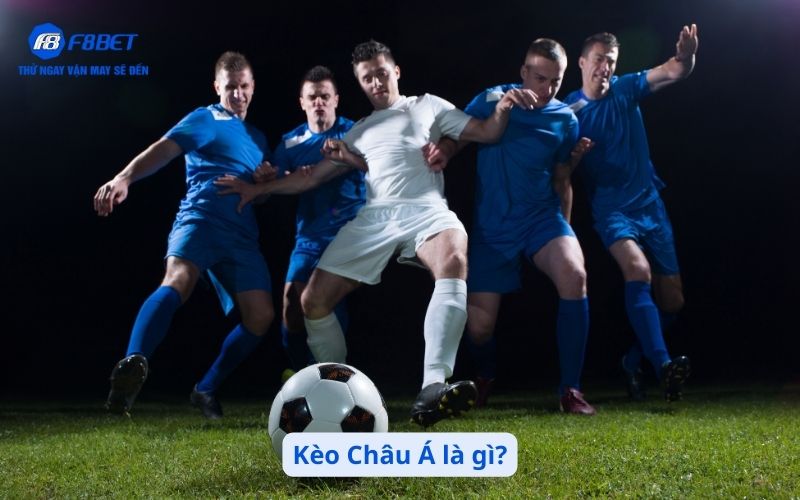 Kèo Châu Á là gì